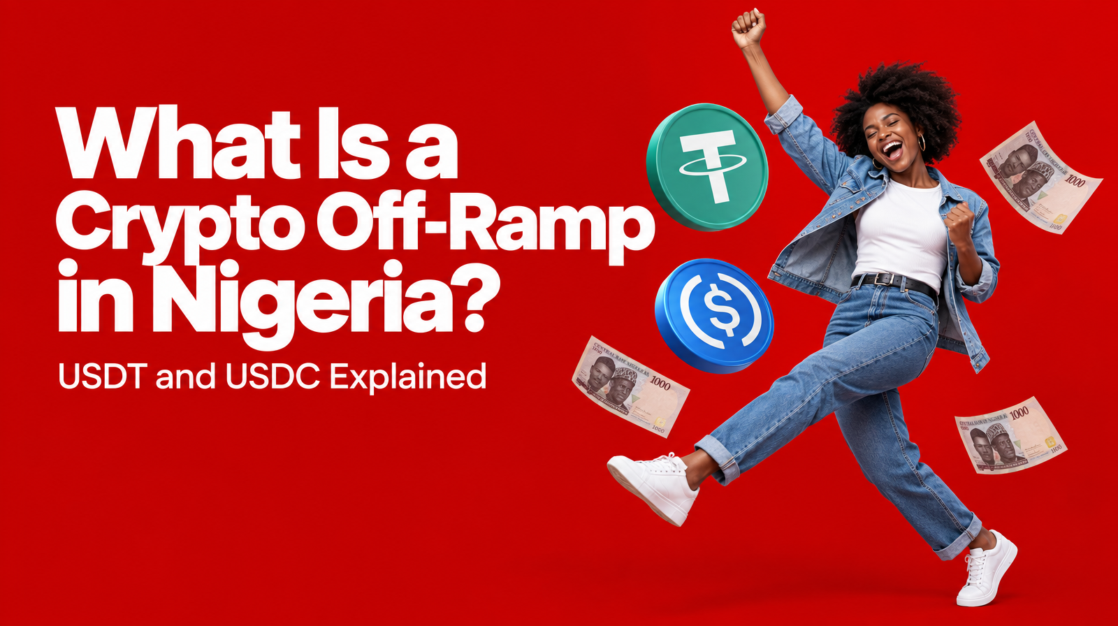 What Is a Crypto Off-Ramp in Nigeria? USDT and USDC Explained